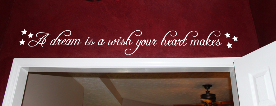 A Dream Is A Wish  Wall Decals