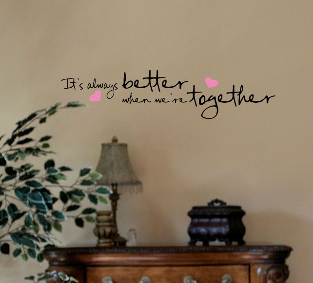 Better When Together Wall Decal 