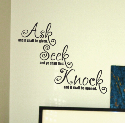 Ask, Seek, Knock Wall Decal
