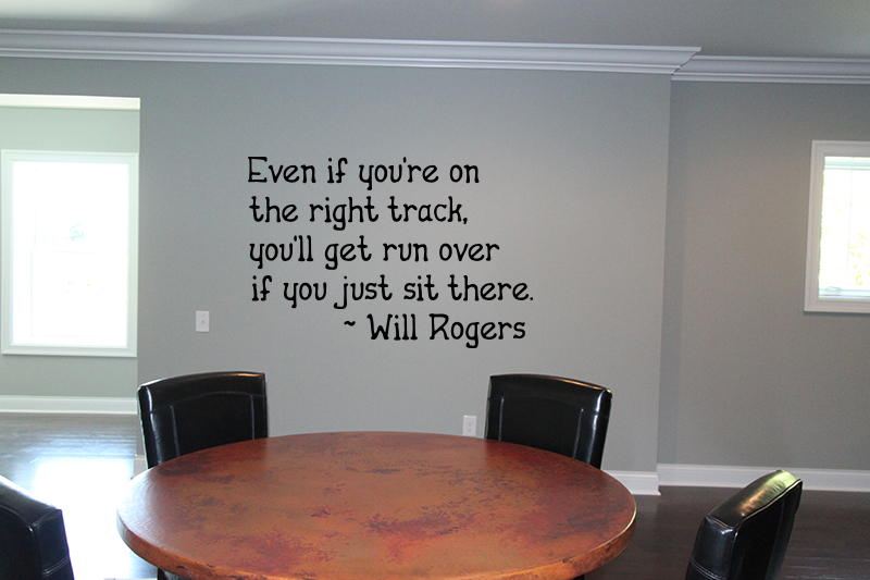 Even If You're On Right Track Will Rogers Wall Decals   