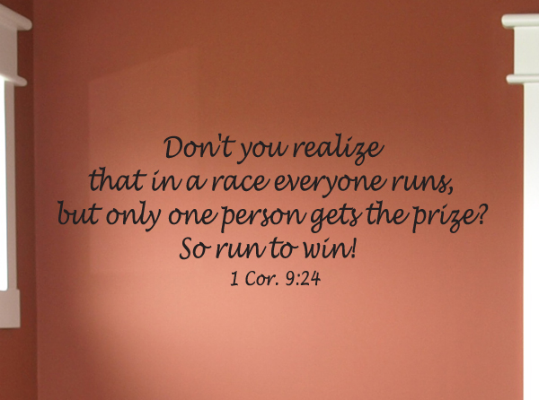 Don't You Realize In A Race Wall Decal