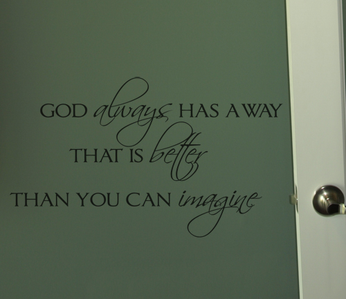 God Always Has A Better Way Wall Decal  