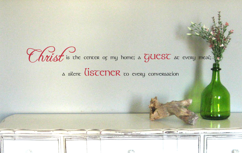 Christ Listener Every Meal Wall Decal