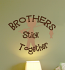 Brothers Stick Together Wall Decals 