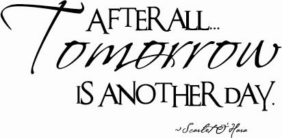 Tomorrow is Another Day | Wall Decals