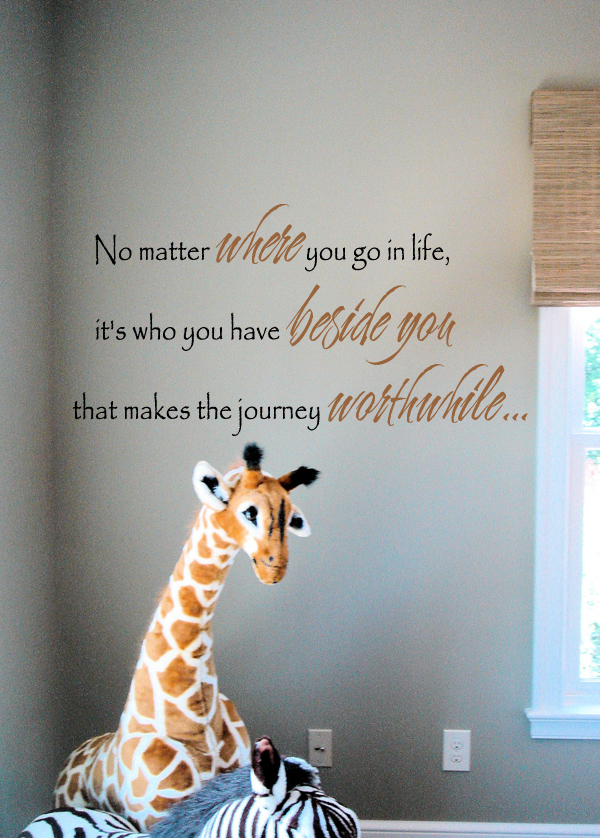 Who You Have Beside You Wall Decal