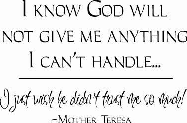 God Won't Give Me | Wall Decals