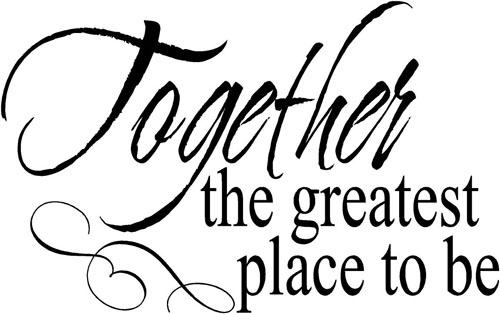 Together The Greatest Place | Wall Decal