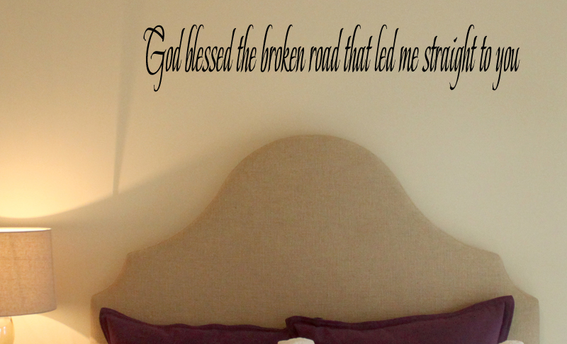 God Blessed Broken Road To You Wall Decal