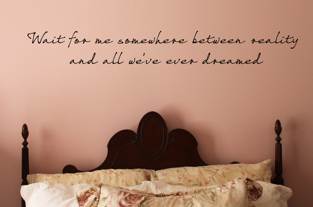 Wait For Me Between Reality Dream Wall Decal