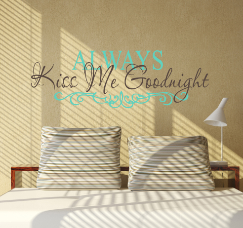 Always Kiss Me Goodnight IV Wall Decal