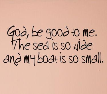 God Be Good To Me Wall Decals   