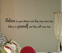 Believe In Your Dreams Believe In Yourself Wall Decals   