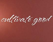 Cultivate Good Wall Decals  