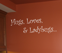 Hugs Loves Ladybugs Wall Decals