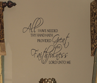 All That I Have Needed Wall Decal