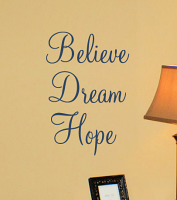Believe Dream Hope Wall Decal