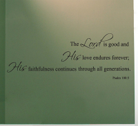The Lord is Good Wall Decal
