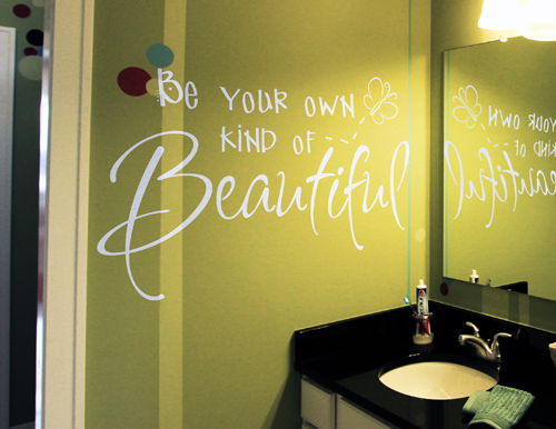 Be Your Own Kind of Beautiful Wall Decal