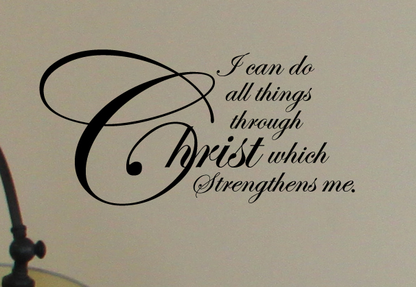 Christ Strengthens Me Wall Decal