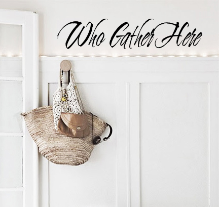 Who Gather Here  Wall Decal 