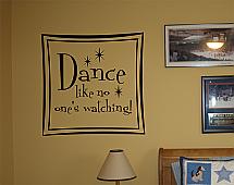 Dance Like No One's Watching Wall Decal