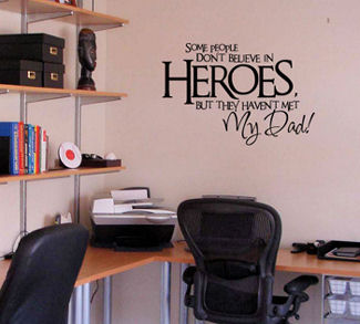 Dad Believe in Heros Wall Decal