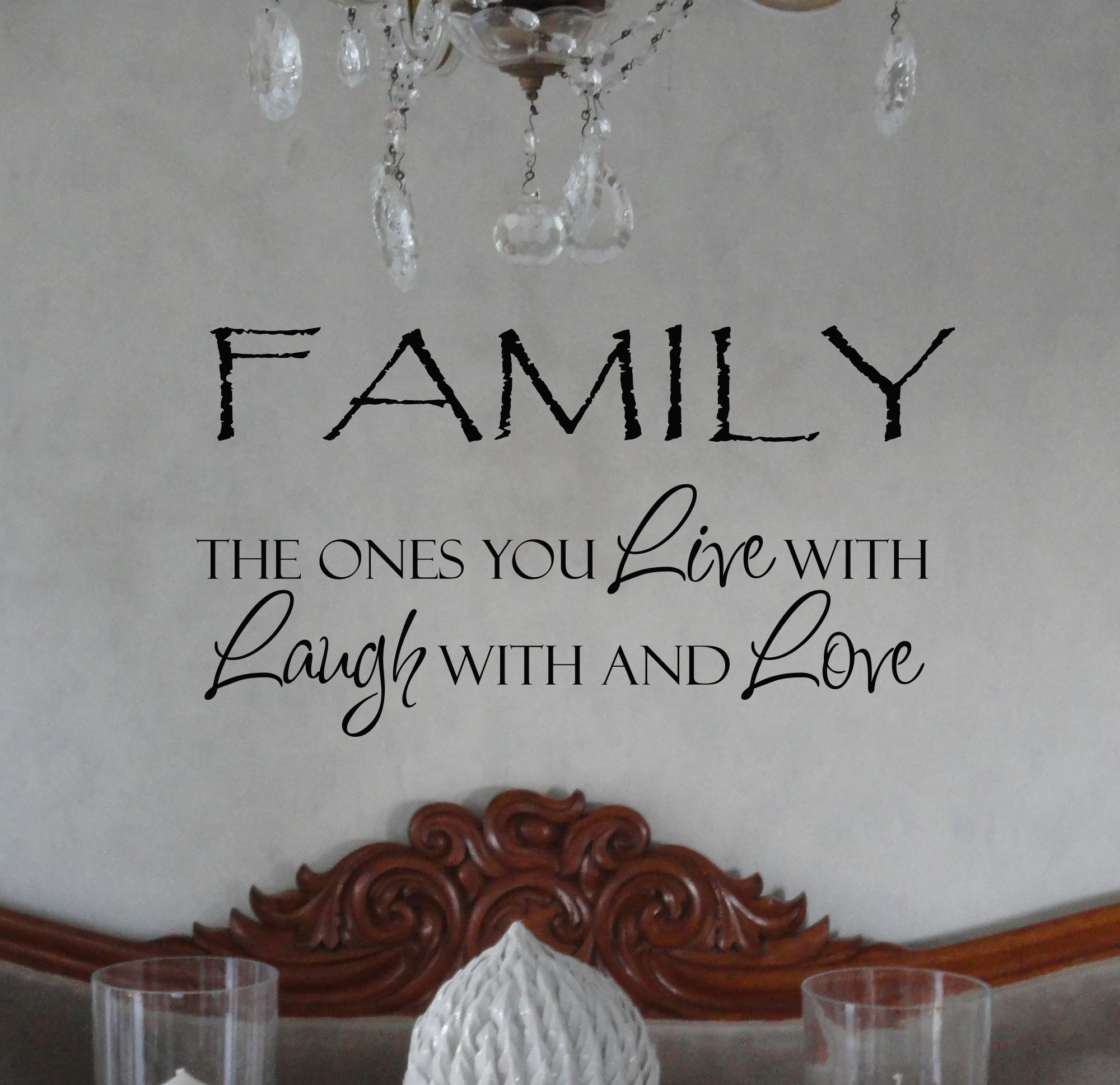Family Ones You Live Laugh Love Wall Decal