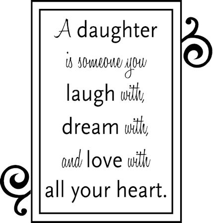 A Daughter Is Someone Wall Decals  