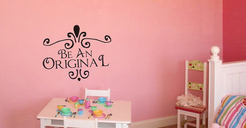 Be An Original Wall Decal