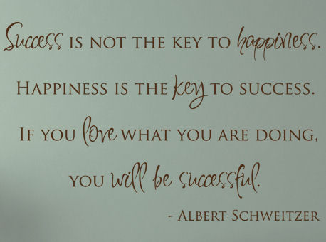 Success Not Key To Happiness Wall Decals