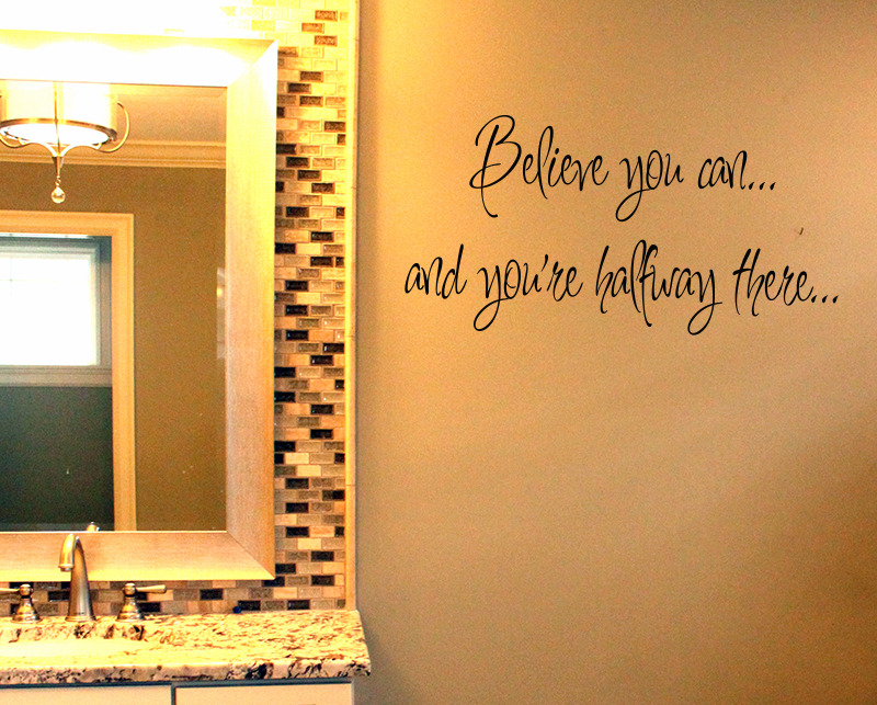 Believe You Can Wall Decal