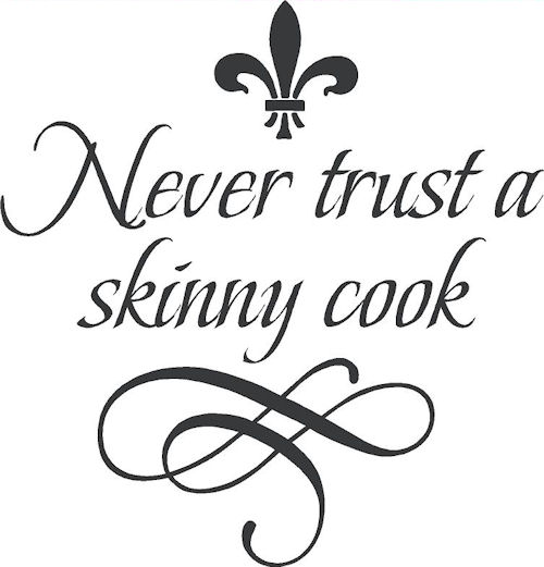 Never Trust Skinny Cook Wall Decal