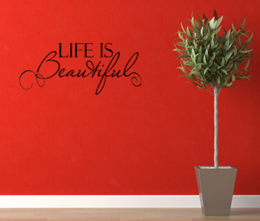 Life is Beautiful Wall Decal