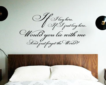 If I Lay Here Wall Decal 