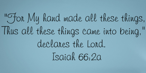 For My Hand Made (Isaiah 66) Wall Decal