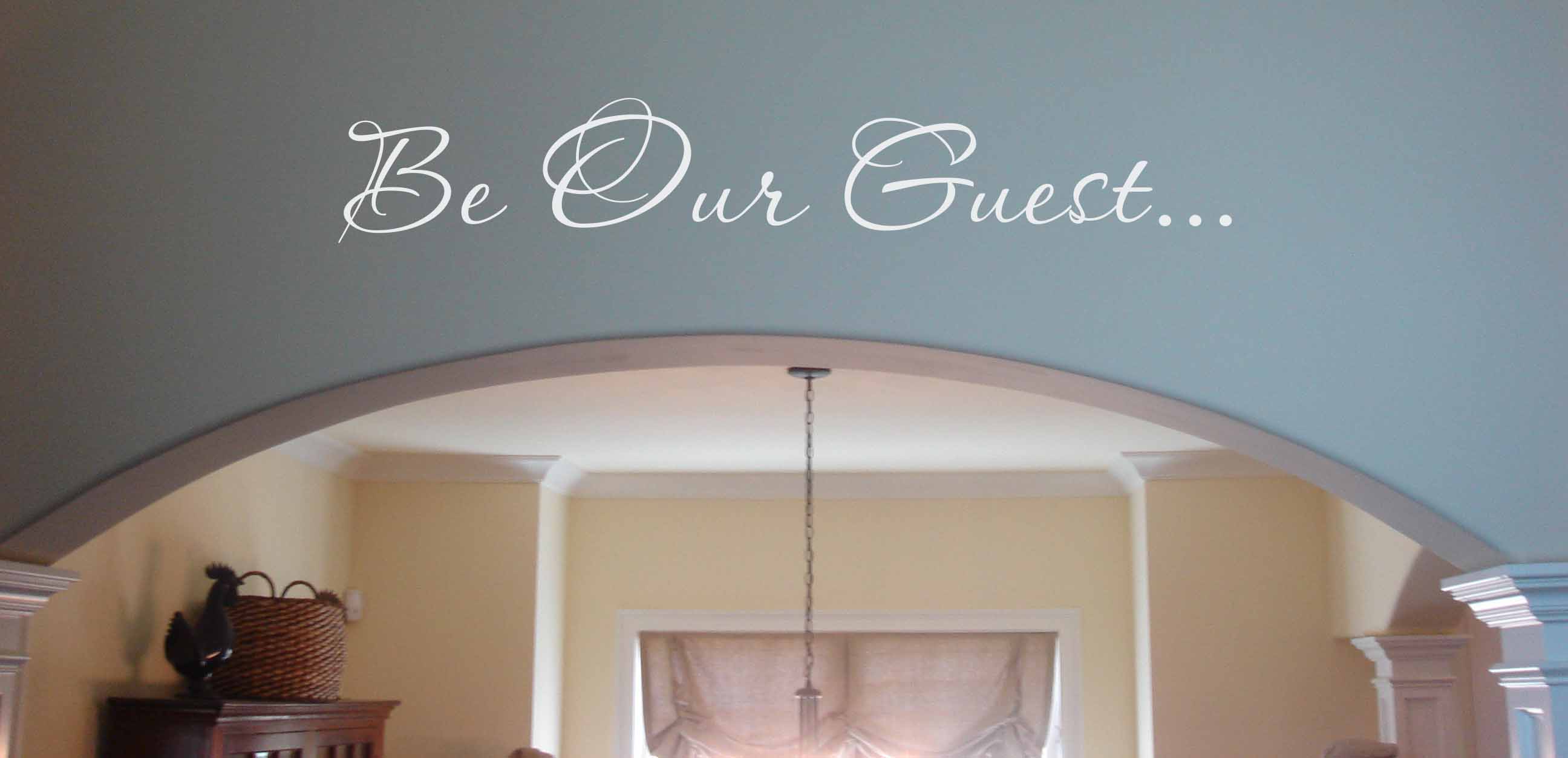 Be Our Guest Wall Decal