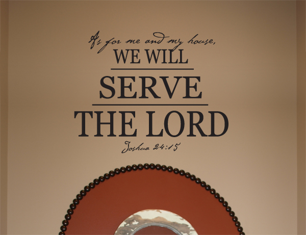 Serve the Lord Wall Decal