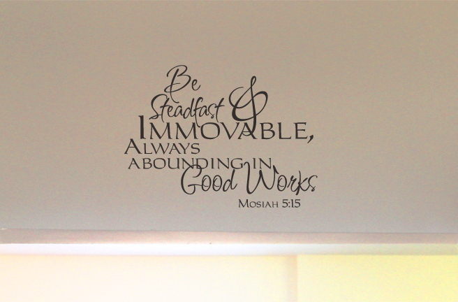 Be Steadfast Immovable Wall Decal