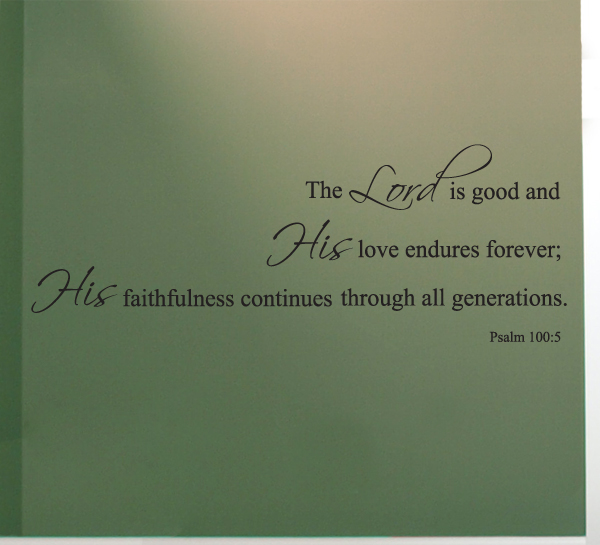 The Lord is Good Wall Decal