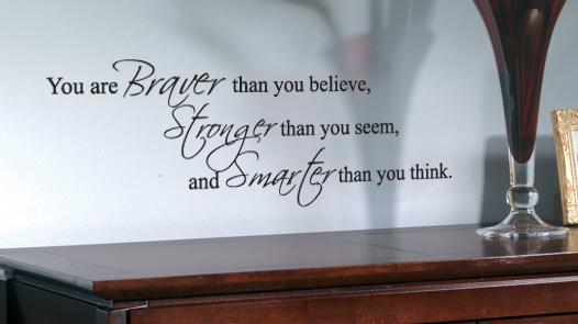 Braver  Stronger Smarter Wall Decals