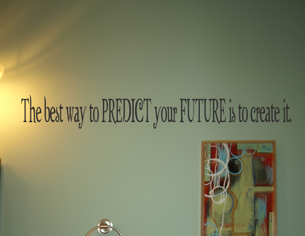Best Way To Predict Future Wall Decals   