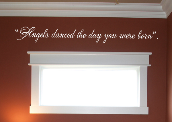 Angels Danced Day You Were Born Wall Decals