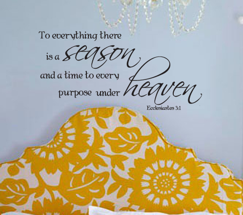 Everything There Is A Season Wall Decal 
