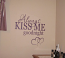 Always Kiss Me Goodnight | Wall Decal