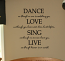 Dance Love Sing Live Wall Decal