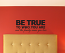 Be True to Who You Are Wall Decal