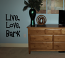 Live Love Bark Wall Decal