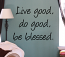 Live Good Do Good Be Blessed Wall Decal