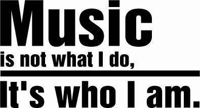 Music... Who I Am Wall Decal